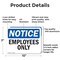 Signmission Employees Only OSHA Notice Sign, Aluminum, 10in W x 7in L, 2PK OS-2PACK-NS-A-710-L-15610 - alternate 2